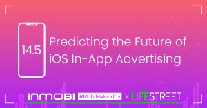 Predicting the future of iOS 14.5 advertising